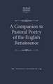 Companion to Pastoral Poetry of the English Renaissance