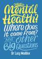 What is Mental Health? And Other Big Questions