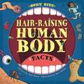 Mason, P: Body Bits: Hair-raising Human Body Facts