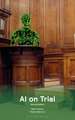 AI on Trial
