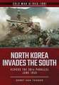 North Korea Invades the South: Across the 38th Parallel, June 1950