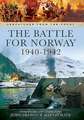 The Battle for Norway, 1940-1942