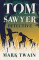 Tom Sawyer, Detective