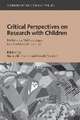 Critical Perspectives on Research with Children: Reflexivity, Methodology, and Researcher Identity