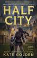 Half City: Harker Academy Book 1: The Instant Number One Bestseller!!