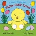 Symes, S: Happy Little Easter: A Finger Wiggle Book