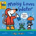 Maisy Loves Water: A Maisy's Planet Book