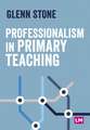 Professionalism in Primary Teaching