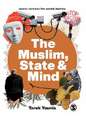 The Muslim, State and the Mind