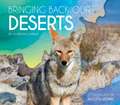 Bringing Back Our Deserts