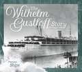 The Wilhelm Gustloff Story