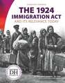 The 1924 Immigration ACT and Its Relevance Today