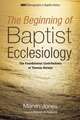 The Beginning of Baptist Ecclesiology