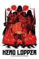 Head Lopper Volume 3: Head Lopper & the Knights of Venora