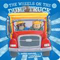 The Wheels on the Dump Truck