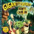 Gigantosaurus: Don't Cave in