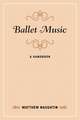Ballet Music: A Handbook