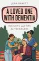 Loved One with Dementia