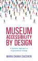 Museum Accessibility by Design