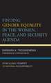 Finding Gender Equality in the Women, Peace, and Security Agenda