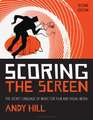 Scoring the Screen: The Secret Language of Music for Film and Visual Media