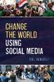 Signorelli, P: Change the World Using Social Media