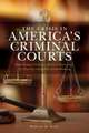 Kelly, W: Crisis in America's Criminal Courts