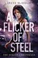 A Flicker of Steel