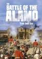 The Battle of the Alamo: Texans Under Siege