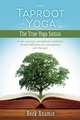 The Taproot of Yoga: A Rare, Accurate, and Authentic Translation Volume 1