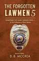 The Forgotten Lawmen 5: Sometimes the Game Warden Wins - A 2nd Collection of Short Stories Volume 5