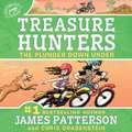 Patterson, J: Treasure Hunters: The Plunder Down Under