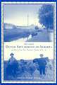  The First Dutch Settlement in Alberta: Letters from the Pioneer Years, 1903-14