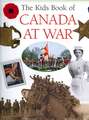 The Kids Book of Canada at War