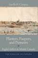 Planters, Paupers, and Pioneers: English Settlers in Atlantic Canada