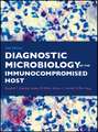 Diagnostic Microbiology of the Immunocompromised Host Second Edition