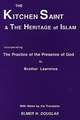 The Kitchen Saint and the Heritage of Islam: Incorporating the Practice of the Presence of God