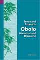 Tense and Aspect of Obolo Grammar and Discourse