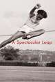 A Spectacular Leap: Black Women Athletes in Twentieth-Century America