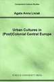 Urban Cultures in (Post)Colonial Central Europe