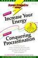 Increase Your Energy + Conquer Procrastination