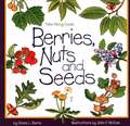 Berries, Nuts, and Seeds