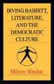 Irving Babbitt, Literature and the Democratic Culture