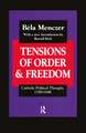 Tensions of Order and Freedom: Catholic Political Thought, 1789-1848