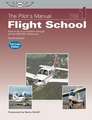 Flight School: How to Fly Your Airplane Through All the FAR/JAR Maneuvers