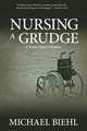 Nursing a Grudge