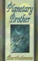 Planetary Brother