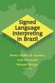 Signed Language Interpreting in Brazil: Volume 9