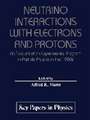 Neutrino Interactions with Electrons and Protons