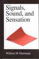 Signals, Sound, and Sensation